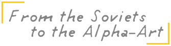 From the Soviets to the Alph-Art